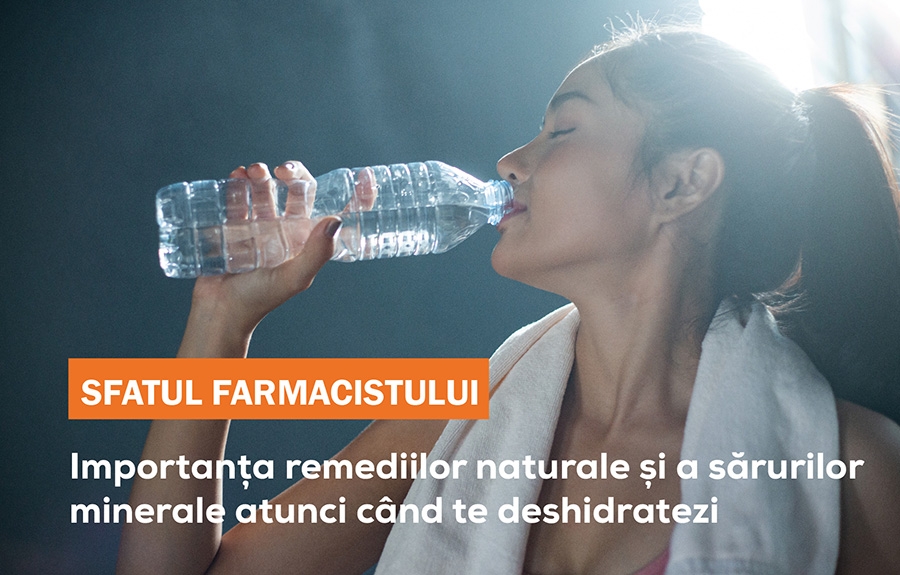 Importanta remediilor naturale atunci cand te deshidratezi